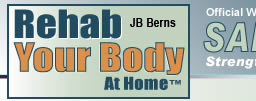 Rehab Your Body At Home - Stop Aches & Pain Now. Stop wasting time with expensive treatments and drugs. Rehabilitate your body in the comfort of your own home.